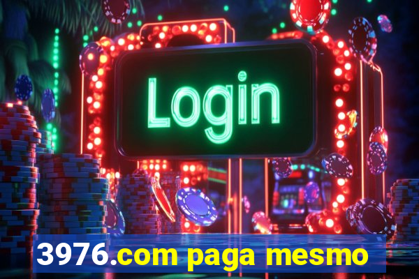 3976.com paga mesmo